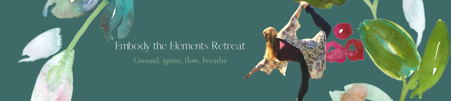 Embody The Elements Retreat with Lauren Gray